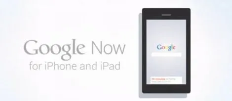 Google Now dla iOS już dostępny