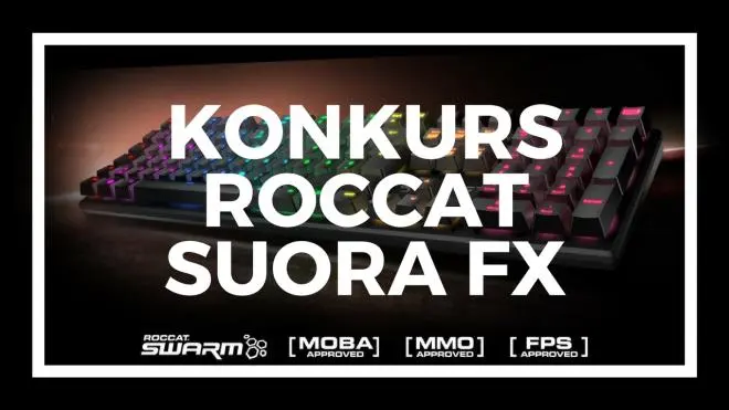 Konkurs! Wygraj klawiaturę mechaniczną Roccat Suora FX