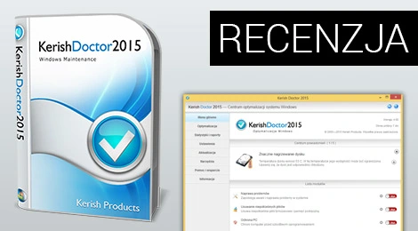 Kompleksowa optymalizacja systemu z Kerish Doctor 2015 (Recenzja)