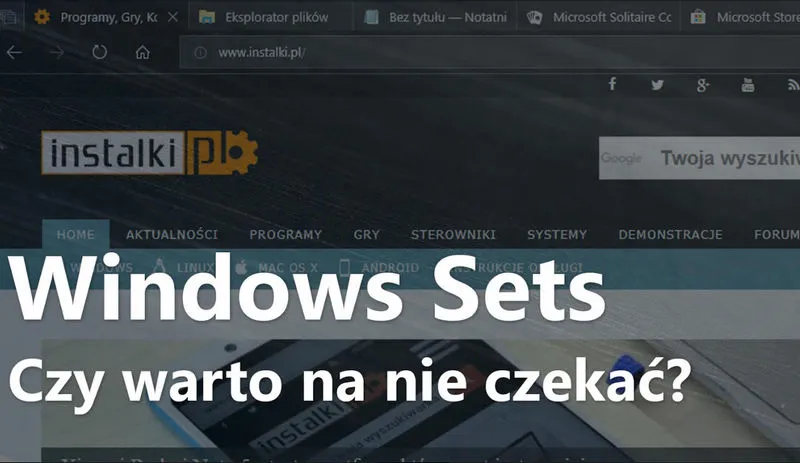 Rewolucja w  systemie Windows już jesienią. Czym są Karty aplikacji i czy jest na co czekać?