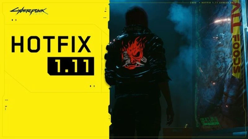 Hotfix 1.11 dla Cyberpunk 2077. Dziennik zmian nie jest długi, ale…