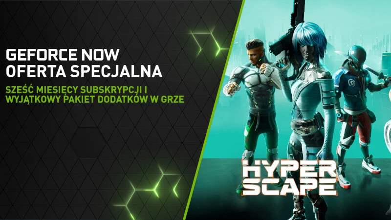 Zaoszczędź na abonamencie GeForce Now i zdobądź dodatki w Hyper Scape