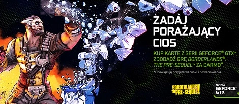 Kup kartę graficzną GeForce GTX, a Borderlands: The Pre-Sequel dostaniesz za darmo!