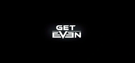 Get Even – pierwszy trailer nowej polskiej superprodukcji!