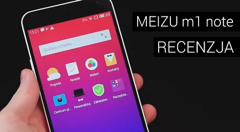 Wideorecenzja Meizu M1 Note