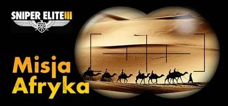 Wyprawa do serca pustyni w ramach promocji gry Sniper Elite III: Afrika